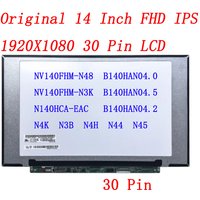14.0'' LCD LED Screen 1920*1080 30 PIN IPS NV140FHM-N48 NV140FHM-N3K N4K N3B N4H N44 N45 B140HAN04.0 B140HAN04.5 N140HCA-EAC