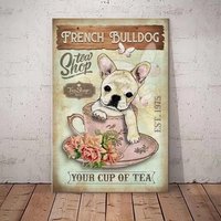 French Bulldog Tea Shop New Metal Tin Sign Retro Style Metal Poster Tin Sign Vintage Wall Decor for Cafe Bar Pub Home Beer Decor
