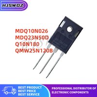 5Pcs/lot MDQ10N026 Q10N180 QMW25N120B MDQ23N50D TO-247 power transistor New In Stock