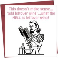 1PC Funny LEFTOVER WINE Birthday Card,For Her/Mum/Best Friend/Sister/Wine Gin Drinker/Food Drink/Cook/Comedy Adult Humour Cards