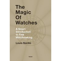 The Magic Of Watches Louis Nardin Acc Art Books 9782940506286 Book