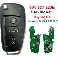 CN008099 3 Button Flip Remote Car Key For Audi A3 S3 2012-2017 315 MHz MQB 48Chip Keyless Go PN 8V0 837 220E / 8X0 837 220 F