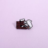 Custom I'M A SUCKER FOR VAMPIRES Enamel Pins Halloween Bats Brooches Lapel Badges Clothes Gothic Jewelry Gift for Friends