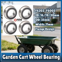 4PCS F6202 F6003 Wheelbarrow Bearings 16*35*11 19*35*11 20*35*11 mm Flanged 2RS ZZGarden Cart Wheel/Forklift/Trolley Replacement