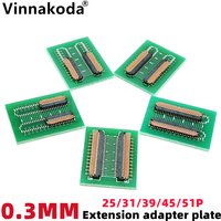 FPC FFC Flexible Flat Cable Extension Connection Board 0.3 MM PCB Pitch 25 31 39 45 51 PIN Connector FPC Adapter