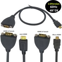 High Speed Micro & mini HDMI Male to HDMI-compatible Female Extension Cable with Screw Panel Mount 4K 60Hz 3840*2160 resolution