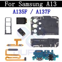 Top Ear Loud Speaker SIM Card Tray Charging Port Board For Samsung A13 A137 A135F Fingerprint Sensor Signal Volume Flex Cable
