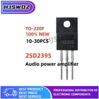 10-30PCS 2SD2395 D2395 Audio power amplifier Transistor TO-220F 100% New and quality