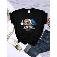 Süßes Faultier, weil Erwachsene Kopf T-Shirt für Frauen Persönlichkeit lässig Kurzarm Straße O-Ausschnitt Mode Tops weibliche Kleidung