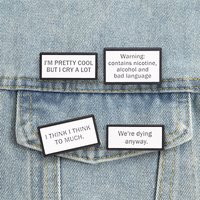 Warning Label Overthinking Enamel Pins Sarcastic Quotes Brooches I'm Pretty Cool Lapel Badges Jewelry Gift for Friends