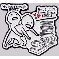 you have enough books Enamel Pin Lapel Pins for Backpacks Bookworm Brooches for Women Fashion Jewelry Accessories Friends Gift