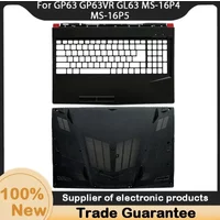 New For MSI GP63 GP63VR GL63 MS-16P4 MS-16P5 Upper Case Palmrest Cover 3076P6C223 / Bottom Base Case Lower Cover 3076P1D255D37