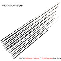 Pro Bomesh Solid Titanium Carbon Fiber Tip Squid Octopus Eging Trout Fishing Rod Cuttlefish Fishing Rod Blank DIY Components