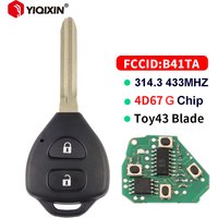 YIQIXIN Remote Car Key For Toyota Hiace Yaris Hilux Vigo Innova Corolla RAV4 2 Button 314.3 433Mhz 4D67 G Chip FCC B41TA B41TH