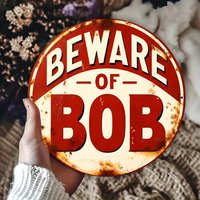2D circular "Be Careful or Bob" wreath wooden decoration, multi-purpose decoration for bedrooms and living rooms