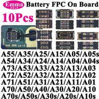 10Pcs Battery FPC Connector Flex Clip For Samsung A55 A35 A06 A15 A54 A34 A53 A23 A13 A14 A52 A32 A12 A52s A30s A70s A50s A51