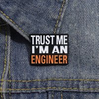 Trust Me IāM An Engineer Enamel Pins Badges Creative Cute Cartoon Accessories Jewelry On Backpack Lapel Brooch Gift for Friends