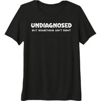 Undiagnosed But Something Ain't Right Graphic Tee Cotton Casual T-Shirt Short Sleeve Round Neck Top for Men