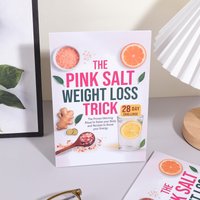 The Pink Salt Weight Loss Trick Book, 28 Day Challenge Guide for Detox, Weight Loss & Energy Boosting