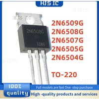 10PCS NEW 2N6509G 2N6508G 2N6507G 2N6505G 2N6504G 2N6508 2N6507 2N6505 2N6504 2N6509 TO-220 Transistor electrónica electronics