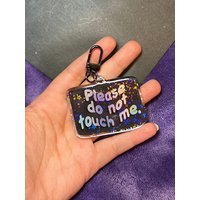 Don’t Touch Me Acrylic Keychain Stay Away No Touch Consent Keychain Charm handmade