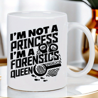 I'M NOT A PRINCESS 11oz Ceramic Coffee Mug - Funny Forensic Queen Design, Reusable & Hand-Wash Only - Perfect Gift for Coffee