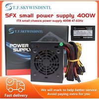 T.F.SKYWINDINTL 400W SFX Power Supply Source PSU For PC Font Computer Office 300w For Gaming 90-264V