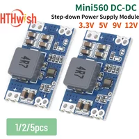 Mini560 Buck Step-down Power Supply Module 3.3V 5V 9V 12V DC-DC Converter Voltage Regulator Buck Stabilized Power Supply