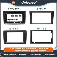 Universal 9"/10" to 7"/9"/10" Car Radio Fascia Frame 2Din Android Stereo Adapter Panel Dash Mount Bezel
