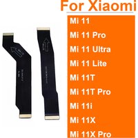LCD Motherboard Connector Flex Cable For Xioami Mi 11 11T 11i 11X Lite Pro Ultra Global 4G 5G LCD Screen Mainboard Flex Ribbon