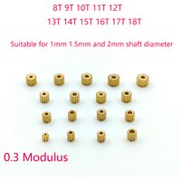 0.3M Modulus 8T 9T 10T 11T 12T 13T 14T 15T 16T 17T 18T Teeth Metal Copper Brass Gear Motor Spindle Fit 1mm 1.5mm 2mm Shaft