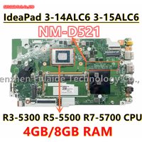 NM-D521 Für IdeaPad 3-14ALC6 3-15ALC6 Laptop Motherboard R3-5300 R5-5500 R7-5700 CPU 4GB/8GB RAM 5B21B85215 5B21B85225 5B21B9002