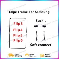 Edge Strips For Samsung Galaxy Z Flip 6 5 4 3 F741 F731 F721 F711 Middle Frame Stand Housing Bezel Repair Part+Buckle Connect