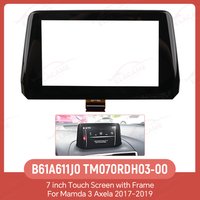 7-calowy digitizer ze szklanym ekranem dotykowym do nawigacji radiowej Mazda 3 2017-2018 B61A611J0