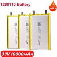 1260110 Battery 3.7V 10000mAh Li-po Lithium Polymer Rechargeable Batteries for POWER BANK DIY GPS Table E-book Laptop Lights