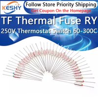 5-50PCS TF Thermal Fuse RY 10A 250V Temperature Fuse Temperature Control Thermostat Switch 120 142 155 172 216 240 280 Degree