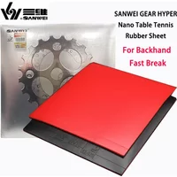 SANWEI GEAR HYPER Nano Table Tennis Rubber Sheet Pimples in Semi-sticky Backhand Fast Break Ping Pong Rubber with Cake Sponge