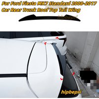 Car Rear Trunk Roof Top Tail Wing Splitter For Ford Fiesta MK7 Standard Version 2008-2017 Glossy Black Spoiler Lip Body Kits