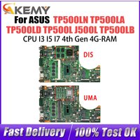 For ASUS TP500LD TP500L TP500LN J500LA TP500LB TP500LA Motherboard I3 I5 I7 4GB-RAM Transformer Book Flip J500L UX561UA