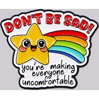 "DON'T BE SAD!" Enamel Pin Cute Star Brooch Pines Lapel Pins Badge on Backpack Clothing Accessories Fashion Jewelry Gifts