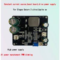 Suitable for Elegoo Saturn3 ultraJupiter sePWMdimming constant current source boost board drive power supply AI power management