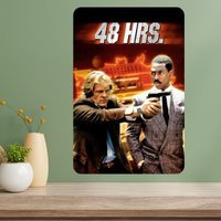 48 Hrs Classic Movie Metal Poster Sign