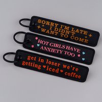Funny Sarcastic Quotes Embroidery Key Fobs Letters Key Tags Keychain For Motorcycles Cars Key Ring Accessories Chaveiro Jewelry