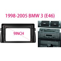 9 inch Car Radio Frame Kit For BMW 3-Serie(E46) 1998-2005 Android Player Fascia Adapter Cover Stereo Panel Dash Mount Trim kit