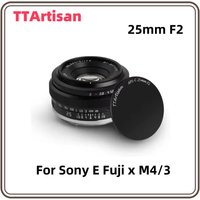 TTARTISAN 25mm F2 APS-C Manual Focus Lens For Sony E A6000 A6400 Fuji XT30 XT4 XS10 Nikon Zfc Canon EOS M EOSR M43 L Wide-Angle
