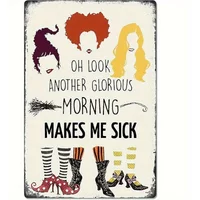 30.48x20.32 cm Vintage Hocus Pocus Halloween Metal Sign - "Oh Look Another Glorious Morning Makes Me Sick" Retro Tin Wall Dec