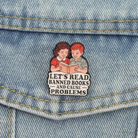 Lets Read Banned Books Enamel Pins Cause Problems Brooches Lapel Badges Funny Reading Quotes Jewelry Gift for Kids Friends