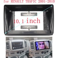 10.1 inch Car Fascia Radio Panel for RENAULT TRAFIC 2001-2010 Dash Kit Install Facia Console 10.1inch Bezel Adapter Plate Trim