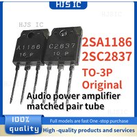 5Pairs/5PCS New Original 2SA1186 2SC2837 A1186 C2837 TO-3P 150V 10A Audio power amplifier matched pair tube In Stock