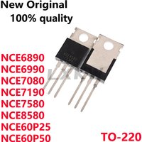 (10piece) New Original NCE60P25 NCE60P50 NCE6890 NCE6990 NCE7080 NCE7190 NCE7580 NCE8580 TO-220 In Stock